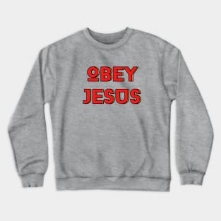 Obey Jesus | Christian Typography Crewneck Sweatshirt